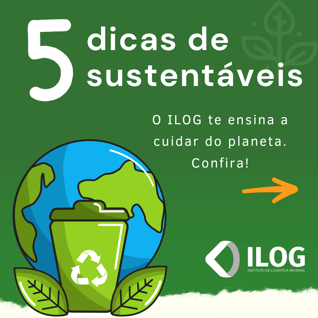 5 dicas de sustentabilidade pra você!